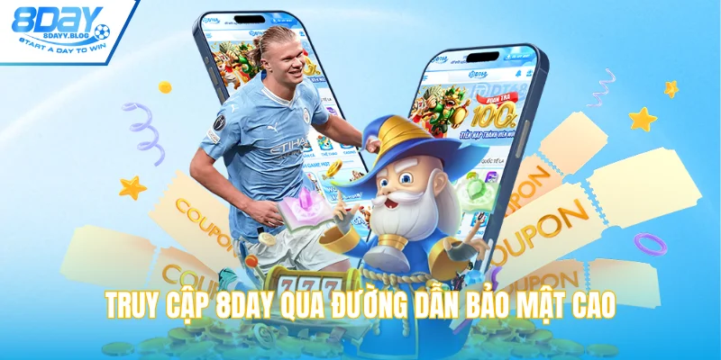 Truy cập 8DAY qua đường dẫn bảo mật cao