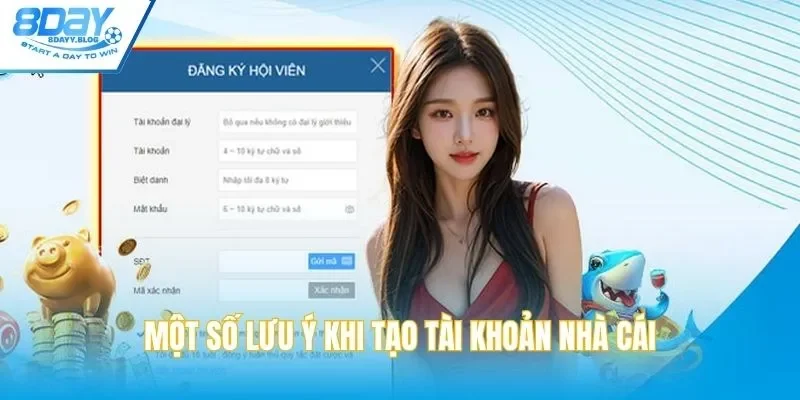 Một số lưu ý khi tạo tài khoản nhà cái người chơi nên biết & nhớ