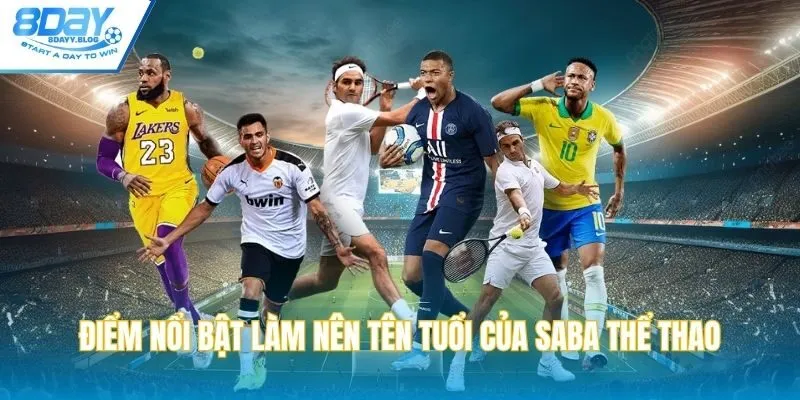 Điểm nổi bật làm nên tên tuổi của SABA thể thao