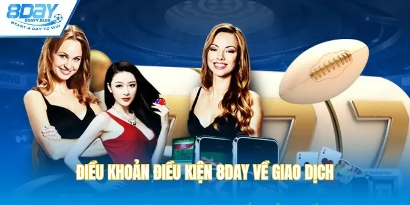 Điều khoản điều kiện về các giao dịch