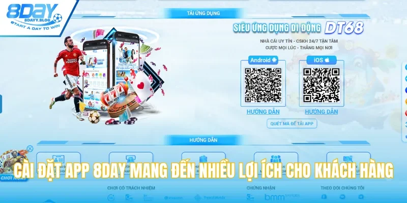 Cài đặt app 8DAY mang đến nhiều lợi ích cho khách hàng