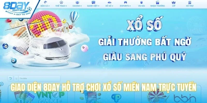 Giao diện 8DAY hỗ trợ chơi xổ số miền Nam trực tuyến 