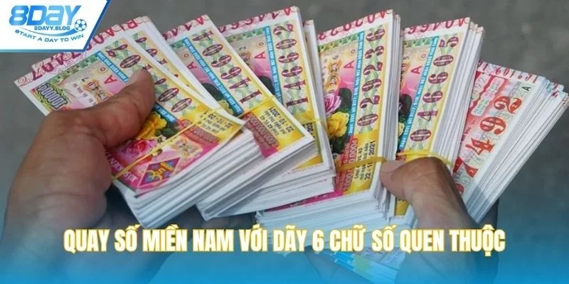 Quay số miền Nam với dãy 6 chữ số quen thuộc